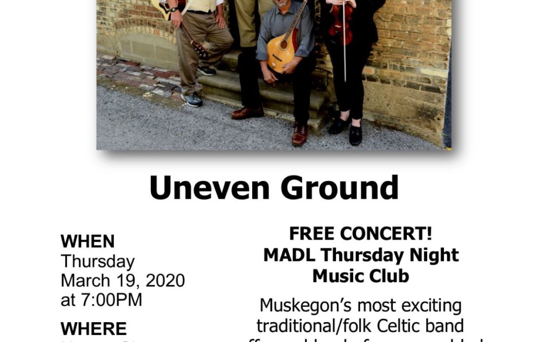 MADL Thursday Night Music Club:  Uneven Ground – CANCELLED