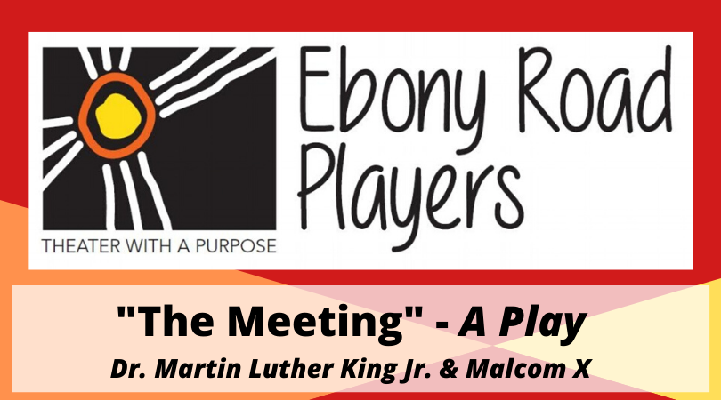 Black History Month:  Ebony Road Players – “The Meeting”