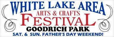 POSTPONED UNTIL 2021: 42nd Annual White Lake Area Arts & Crafts Festival