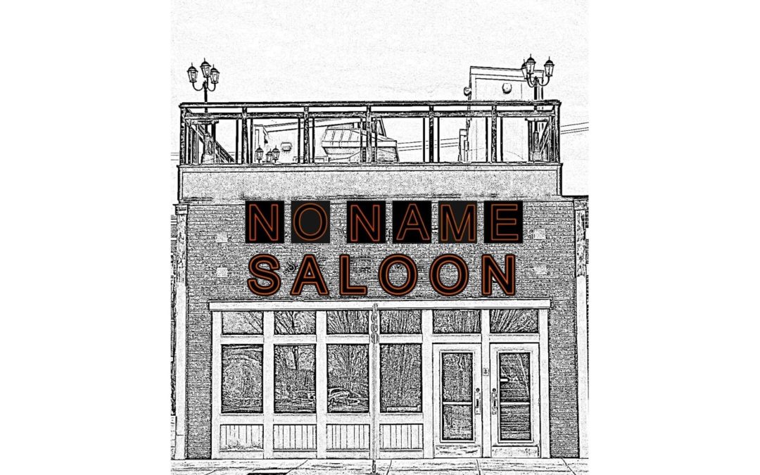 No Name Saloon
